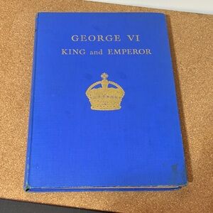 George VI King and Emperor Blue Hardcover Book 1937